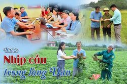 Bài 2: Nhịp cầu trong lòng Dân