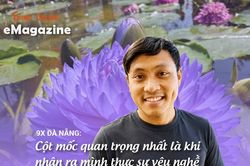 9X Đà Nẵng: Cột mốc quan trọng nhất là khi nhận ra mình thực sự yêu nghề