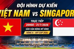 Đội hình dự kiến Việt Nam vs Singapore: HLV Kim Sang Sik tung 'hỏa lực mạnh nhất' cho trận chiến bản lề