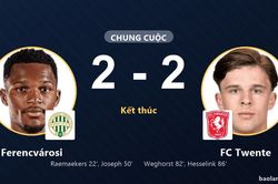 Ferencv&aacute;rosi v&agrave; FC Twente bất ph&acirc;n thắng bại tại Groupama Ar&eacute;na