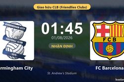 Nhận định Birmingham City vs FC Barcelona: đội hình dự kiến