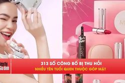 Loạt son môi, dầu gội nổi tiếng bất ngờ bị rút số công bố
