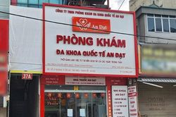 Phòng khám Đa khoa Quốc tế An Đạt bị đình chỉ khám sức khỏe, 11 cơ sở khác bị phạt