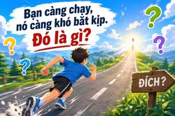 Giải đáp câu đố: Cái gì mà bạn càng chạy, nó càng khó bắt kịp?