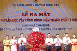 Thanh Liệt ra mắt Trung tâm Học tập cộng đồng điểm gắn với bảo tồn di sản
