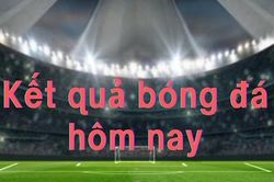 Kết quả bóng đá hôm nay 1/8: ĐT Việt Nam bị cưa điểm