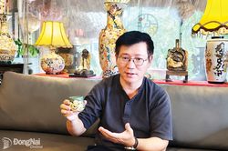 Phát triển thương hiệu gốm Biên Hòa: Sản phẩm phải hòa mình cùng đời sống đương đại