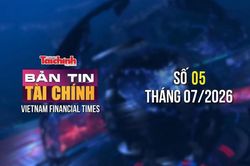 Bản tin Tài chính - số 5 tháng 7/2026