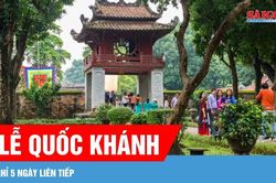Được nghỉ 5 ngày liên tục dịp Lễ Quốc khánh 2-9