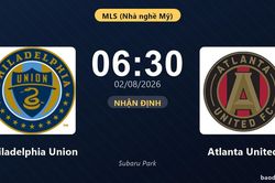 Nhận định Philadelphia Union vs Atlanta United: đội hình dự kiến