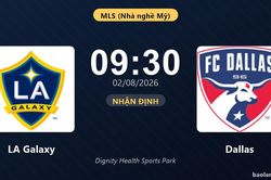 Nhận định LA Galaxy vs Dallas: đội hình dự kiến