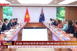 Việt Nam - Australia thúc đẩy hợp tác đầu tư, đồng hành cùng mục tiêu tăng trưởng hai con số