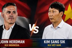 Indonesia - Việt Nam: Cuộc đấu trí của John Herdman và Kim Sang Sik