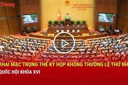 Khai mạc trọng thể Kỳ họp kh&ocirc;ng thường lệ thứ Nhất, Quốc hội kh&oacute;a XVI