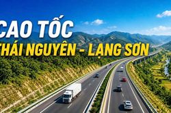 Đề xuất hỗ trợ 20.000 tỷ đồng từ ngân sách Trung ương xây dựng cao tốc Thái Nguyên - Lạng Sơn