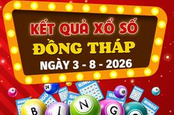 XSDT 3/8 - Kết quả xổ số Đồng Tháp hôm nay 3/8/2026