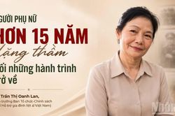 Người phụ nữ hơn 15 năm lặng thầm nối những hành trình trở về