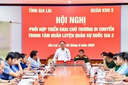 Gia Lai phối hợp Quân khu 5 di chuyển Trung tâm Huấn luyện Quân sự Quốc gia 2 đến vị trí mới