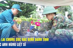 Gia Lai chung sức x&aacute;c định danh t&iacute;nh c&aacute;c anh h&ugrave;ng liệt sĩ