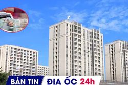 Địa ốc 24H: Bắc Ninh có thêm dự án NƠXH gần 6.900 tỷ đồng; vì sao lãi suất mua nhà neo cao?