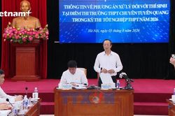 Thi lại ở Tuyên Quang: Thí sinh vẫn được xét tuyển đại học theo nguyện vọng đã đăng ký