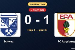 TRỰC TIẾPTrực tiếp Schwaz vs FC Augsburg: FC Augsburg mở tỷ số