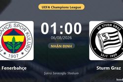 Nhận định Fenerbahçe vs Sturm Graz: đội hình dự kiến