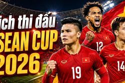 Lịch thi đấu ASEAN Cup 2026 (AFF Cup) mới nhất: Việt Nam cần gì để vào bán kết?