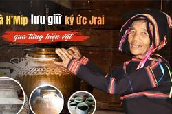 E-magazine Già H’Mip lưu giữ ký ức Jrai qua từng hiện vật