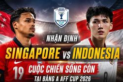 Nhận định Singapore vs Indonesia: Cuộc chiến sống còn tại bảng A AFF Cup 2026