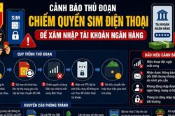 Mất sóng điện thoại bất thường, coi chừng bị chiếm quyền SIM