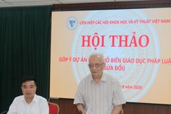 VUSTA góp ý hoàn thiện dự án Luật Phổ biến, giáo dục pháp luật