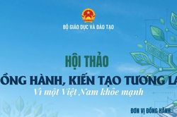 'Đồng hành - Kiến tạo tương lai': Chung tay triển khai Chương trình Sức khỏe học đường