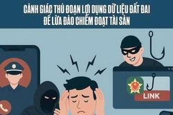 Cảnh giác thủ đoạn giả danh cán bộ làm sạch dữ liệu đất đai