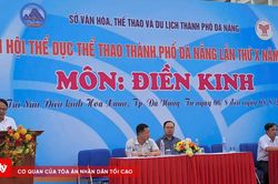177 vận động vi&ecirc;n tranh t&agrave;i tại Giải điền kinh Đại hội Thể dục thể thao TP Đ&agrave; Nẵng lần thứ X