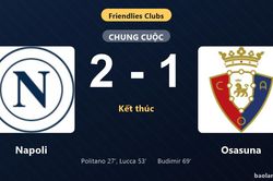 Thống kê trận đấu Napoli 2-1 Osasuna: L. Lucca tỏa sáng, Napoli giành trọn 3 điểm
