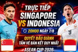 Trực tiếp Singapore vs Indonesia ASEAN Cup 2026: Cuộc quyết đấu giành tấm vé bán kết duy nhất