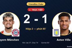 TRỰC TIẾPTrực tiếp Bayern M&uuml;nchen vs Aston Villa: Aston Villa r&uacute;t ngắn c&aacute;ch biệt 2-1