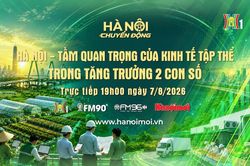 Đ&oacute;n xem 'H&agrave; Nội chuyển động' ng&agrave;y 7/8: H&agrave; Nội &ndash; Tầm quan trọng của kinh tế tập thể trong tăng trưởng hai con số