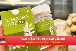 Bộ Y tế đề nghị gỡ sản phẩm giảm c&acirc;n Slimaura Care X3