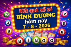 XSBD 7/8 - Kết quả xổ số Bình Dương hôm nay 7/8/2026