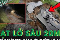 Sạt lở sâu 20m, cuốn trôi 50m mặt đường tỉnh lộ 161 đoạn qua xã Bảo Hà - Lào Cai