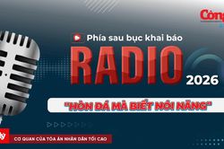 Radio Phía sau bục khai báo: 'Hòn đá mà biết nói năng'