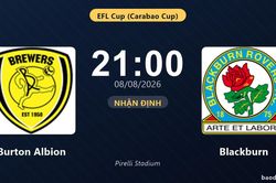 Nhận định Burton Albion vs Blackburn: đội hình dự kiến