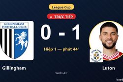 TRỰC TIẾPTrực tiếp Gillingham vs Luton: Hết hiệp 1, Luton dẫn 1-0