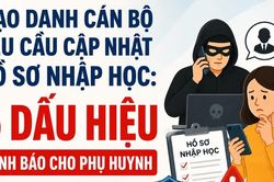 Infographic Mạo danh cán bộ yêu cầu cập nhật hồ sơ nhập học: 5 dấu hiệu cảnh báo cho phụ huynh