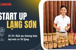 Start-up Lạng Sơn số 34: Kiến tạo thương hiệu hạt mắc ca Xứ Lạng