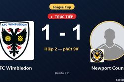 TRỰC TIẾPTrực tiếp AFC Wimbledon vs Newport County: AFC Wimbledon gỡ h&ograve;a 1-1