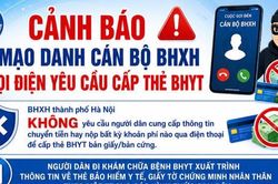 Hà Nội cảnh báo lừa đảo mạo danh cán bộ BHXH