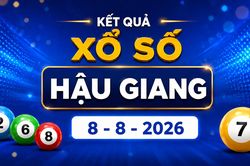 XSHG 8/8 - Trực tiếp kết quả xổ số Hậu Giang h&ocirc;m nay 8/8/2026